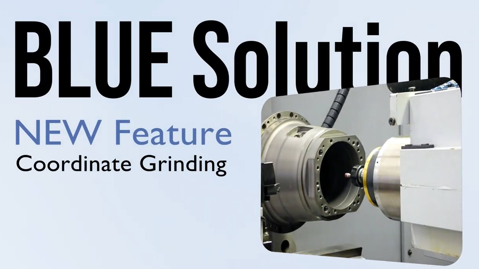 Blue Sloution ID Grinding